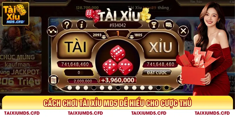 Cách chơi tài xỉu MD5 dễ hiểu cho cược thủ